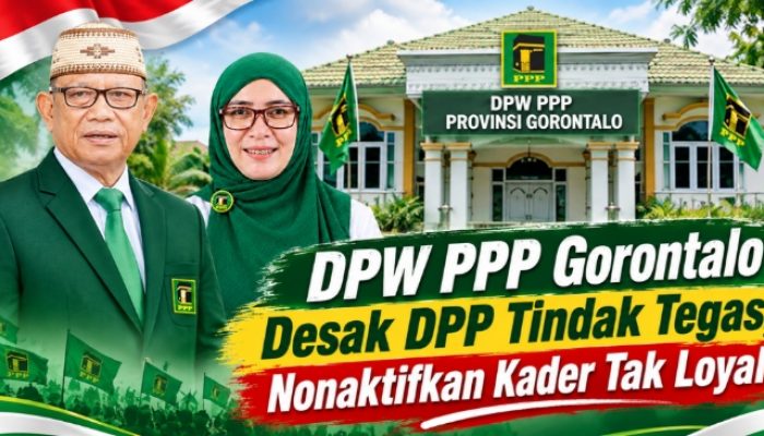 DPW PPP Gorontalo Desak DPP Tindak Tegas dan Nonaktifkan Kader Tak Loyal